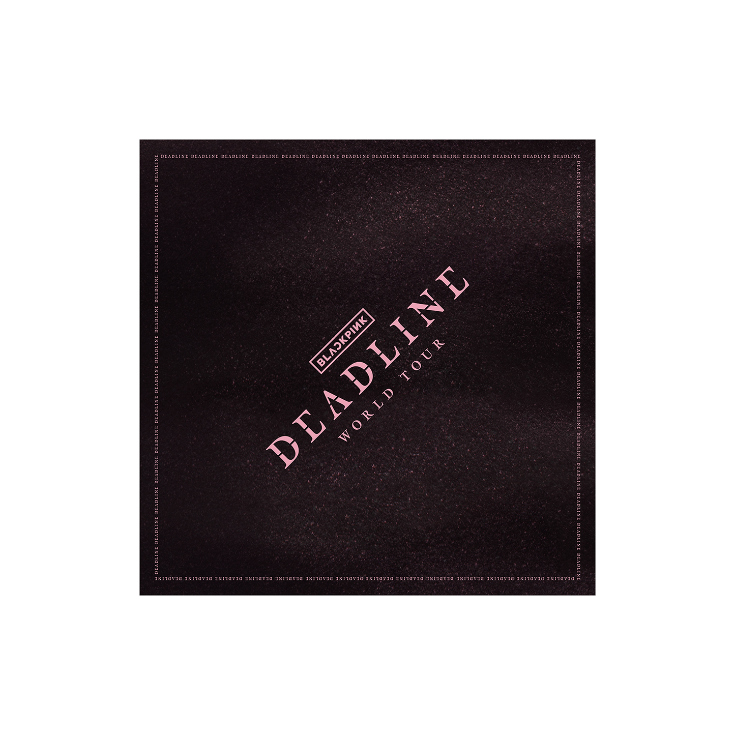 BLACKPINK - WORLD TOUR DEADLINE OFFICIAL MERCH BLACKPINK TOUR BANDANA