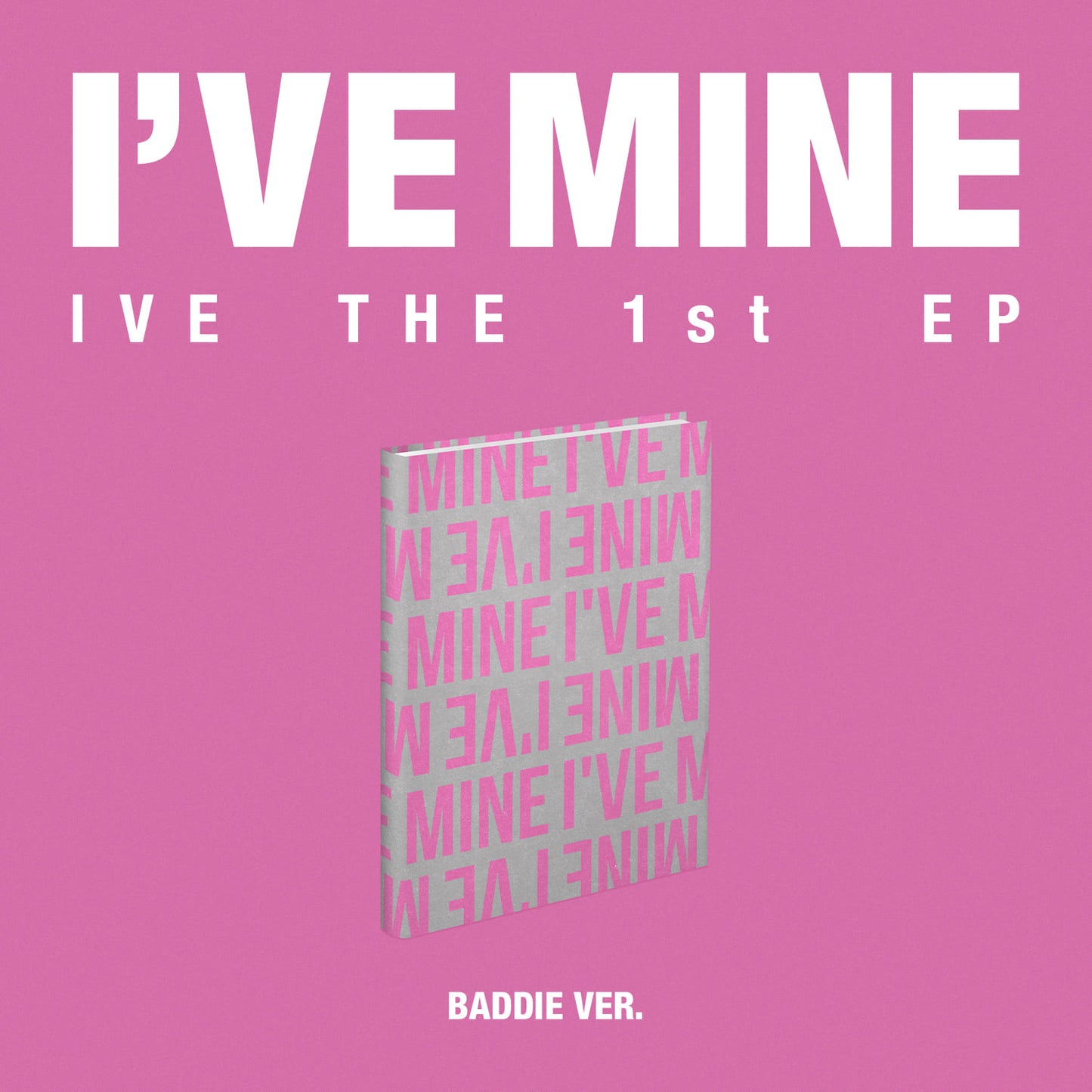IVE 1st EP Album I’VE MINE (BADDIE VER.) with Dust jacket, Photobook, CD-R, Photocard.