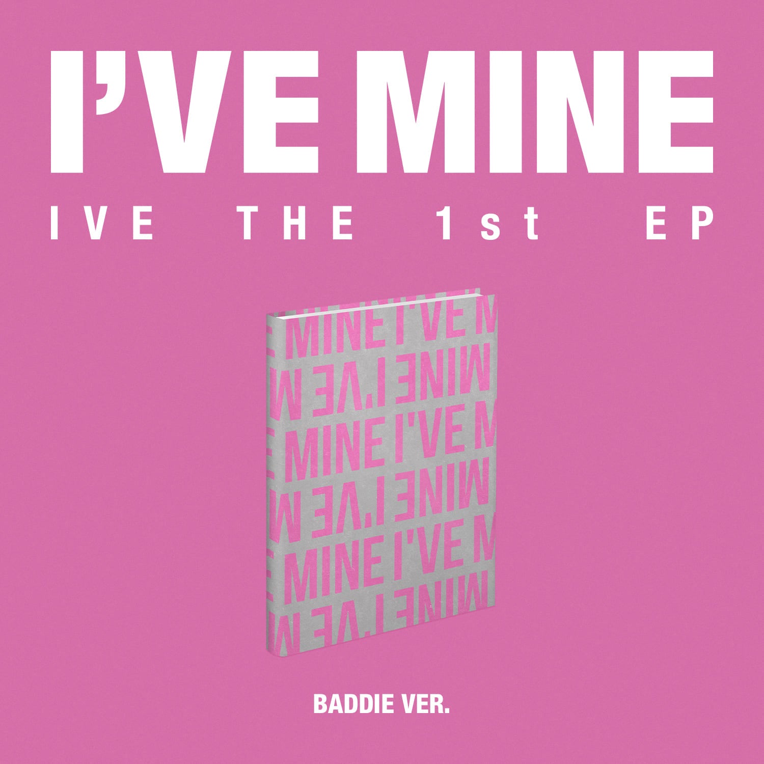 IVE 1st EP Album I’VE MINE (BADDIE VER.) with Dust jacket, Photobook, CD-R, Photocard.