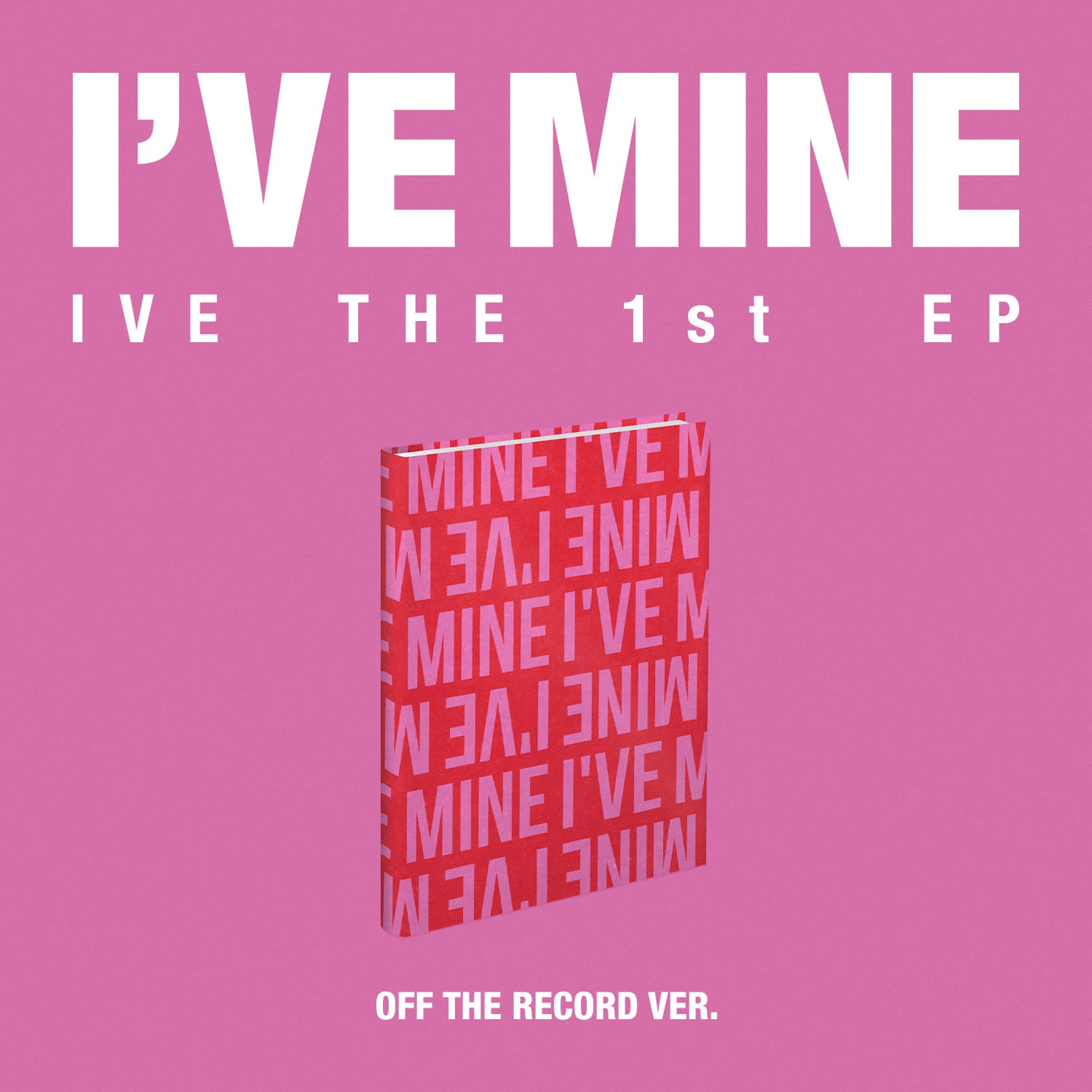IVE 1st EP Album I’VE MINE (OFF THE RECORD VER.) with Dust jacket, Photobook, CD-R, Photocard.