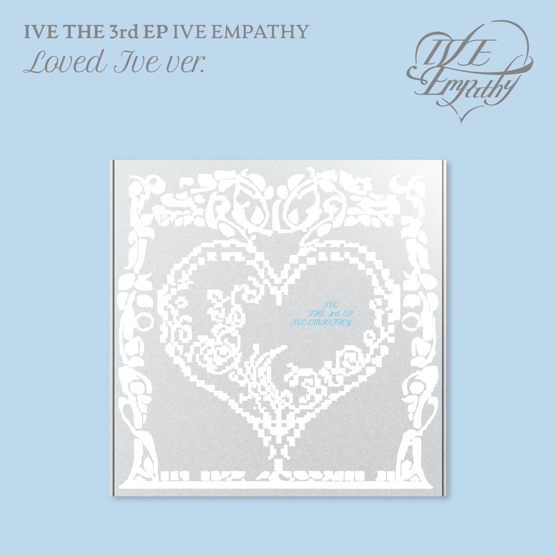 IVE 3rd EP Album IVE EMPATHY (LOVED IVE VER.) with Photobook, Photo set, Photocard, CD-R, Folded poster.