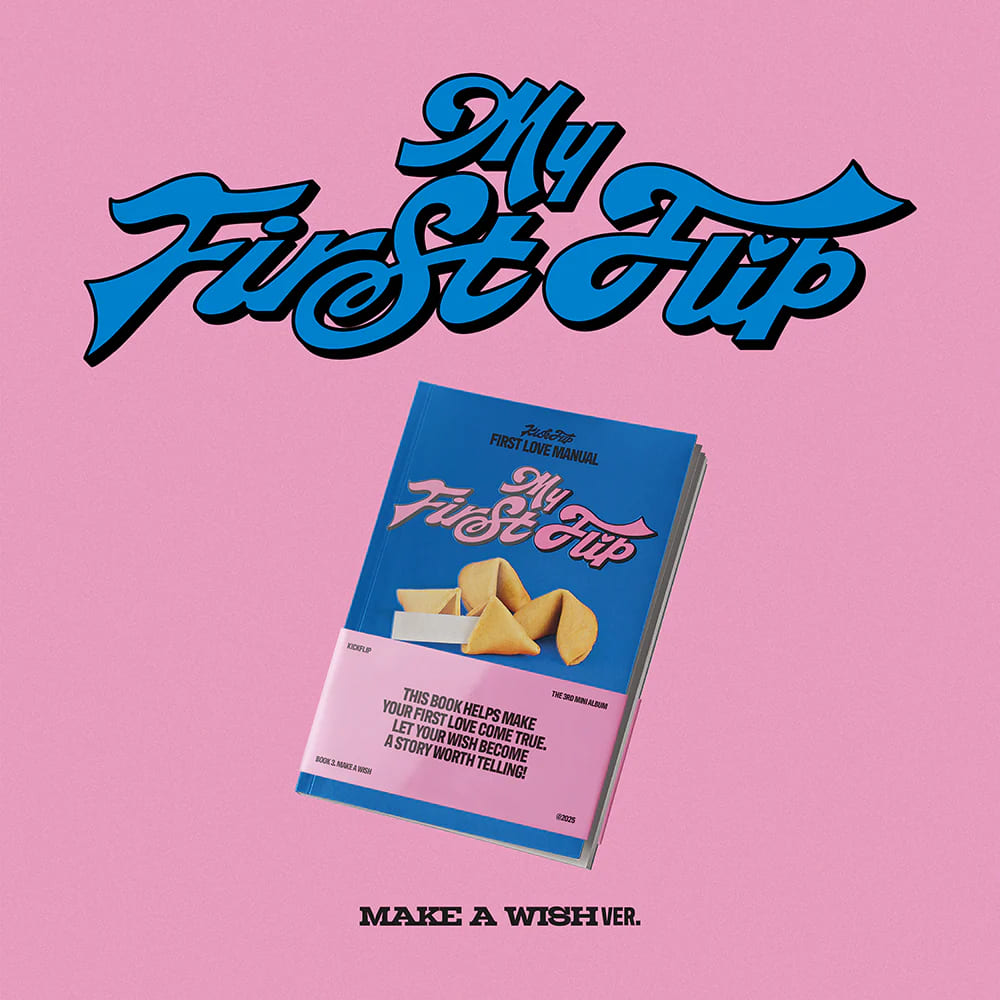 KICKFLIP - 3RD MINI ALBUM MY FIRST FLIP (MAKE A WISH VER.)
