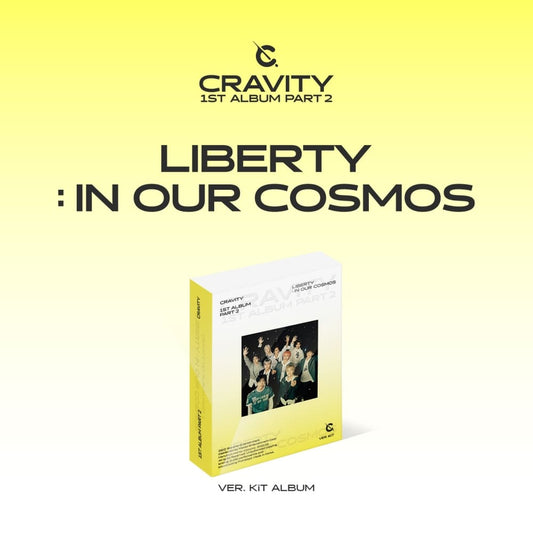 CRAVITY - 1ST FULL ALBUM PART2 LIBERTY IN OUR COSMOS (KIT ALBUM)