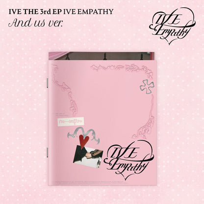 IVE 3rd EP Album IVE EMPATHY (AND US VER.) with Photobook, Photo set, Photocard, CD-R, Folded poster.