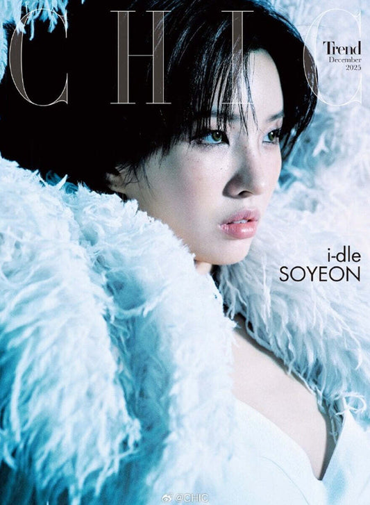 I-DLE SOYEON - CHIC TREND CHINA MAGAZINE 2025 DECEMBER ISSUE C TYPE (SOYEON COVER)