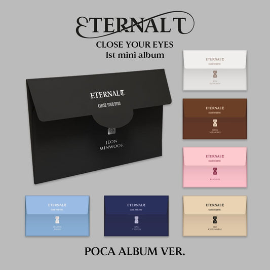 CLOSE YOUR EYES - 1ST MINI ALBUM ETERNALT (POCA ALBUM VER.)
