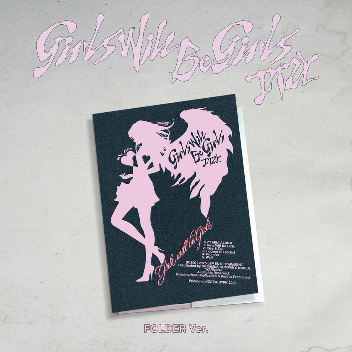 ITZY - 10TH MINI ALBUM GIRLS WILL BE GIRLS (FOLDER VER.)