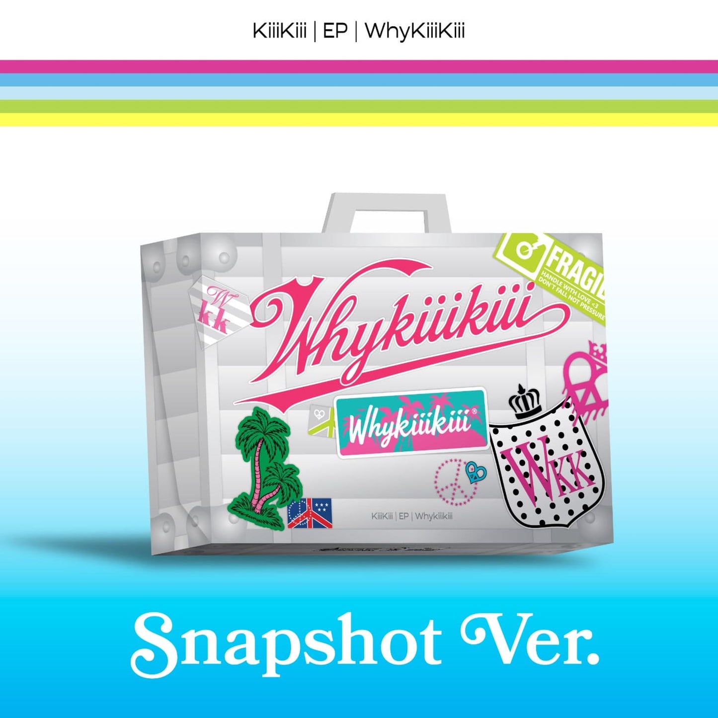 KIIIKIII - 3RD EP ALBUM WHYKIIIKIII (SNAPSHOT VER.)