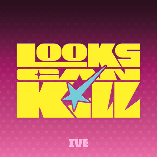 IVE - 5TH EP ALBUM LOOKS CAN KILL