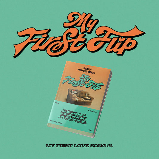 KICKFLIP - 3RD MINI ALBUM MY FIRST FLIP (MY FIRST LOVE SONG VER.)