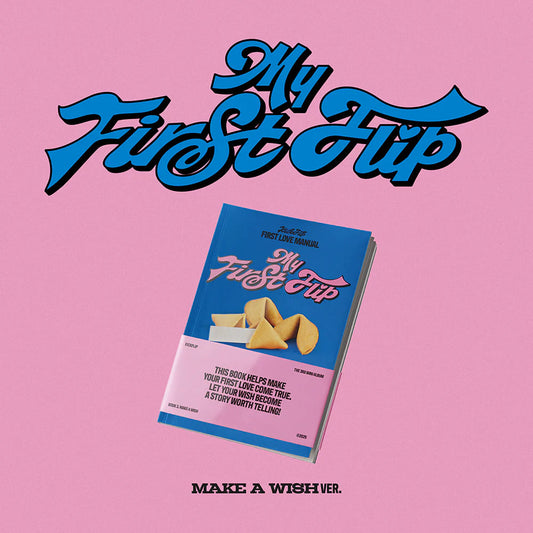 KICKFLIP - 3RD MINI ALBUM MY FIRST FLIP (MAKE A WISH VER.)